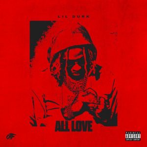 Lil Durk - All Love Lil Durk - All Love