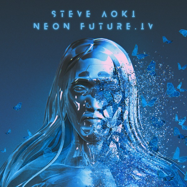 ALBUM: Steve Aoki - Neon Future IV ALBUM: Steve Aoki - Neon Future IV