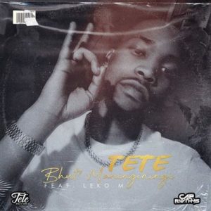 Tete - Bhut’Maninginingi ft. Leko M Tete - Bhut’Maninginingi ft. Leko M
