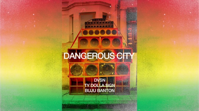 dvsn & Ty Dolla $ign ft. Buju Banton - Dangerous City dvsn & Ty Dolla $ign ft. Buju Banton - Dangerous City