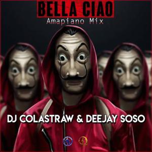 DJ Colastraw & Deejay Soso - Bella Ciao (Money Heist) DJ Colastraw & Deejay Soso - Bella Ciao (Money Heist)