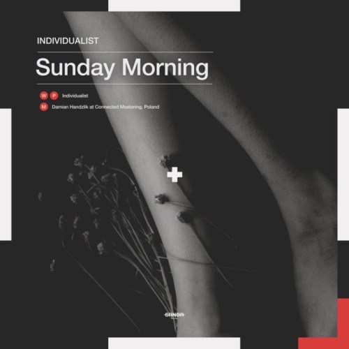 Individualist – Sunday Morning Individualist – Sunday Morning