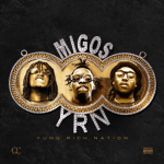 Migos-Yung-Rich-Nation-ALBUM
