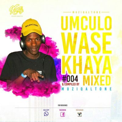 Muziqal Tone – Umculo WaseKhaya #004 Muziqal Tone – Umculo WaseKhaya #004