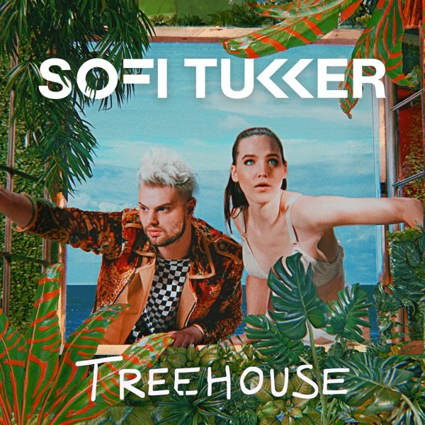 Sofi Tukker - Treehouse (2018)