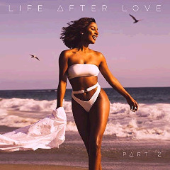 Victoria Monet - Life After Love, Pt. 2 (2018)