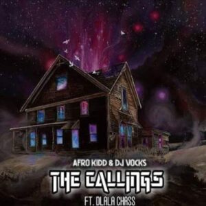Afro-Kidd-Dj-Vocks-–-The-Callings-Ft.-Dlala-Chass-300x300 Afro Kidd – The Callings Ft. Dlala Chass & Dj Vocks