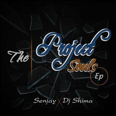 Dj Shima – The Project Souls Ft. Senjay Dj Shima – The Project Souls feat. Senjay