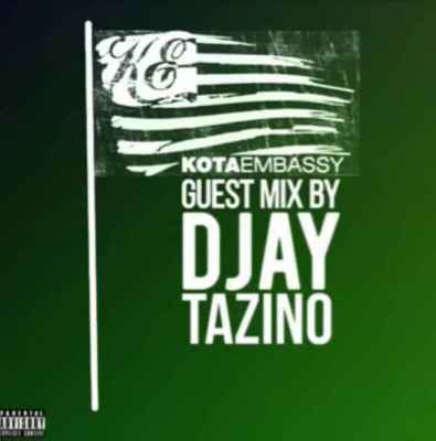 Djay Tazino – Kota Embasssy Guest Mix Djay Tazino – Kota Embasssy Guest Mix