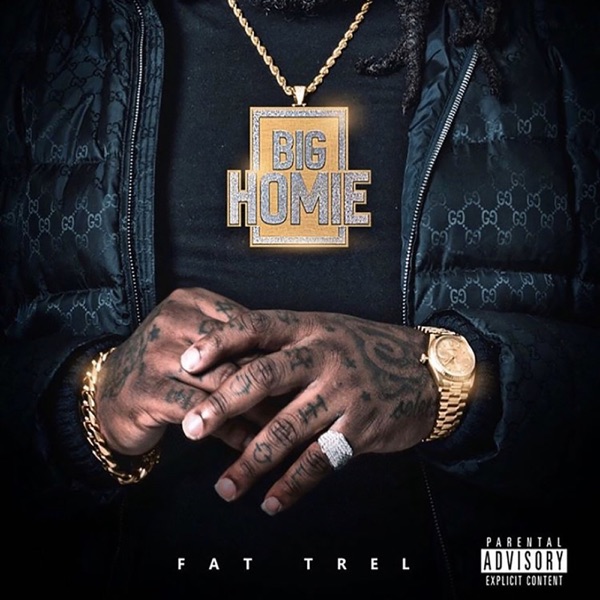 ALBUM: Fat Trel - Big Homie