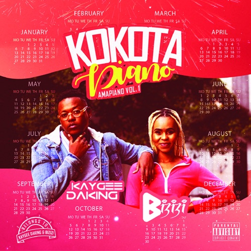 KaygeeDaKing – Kokota Piano (Amapiano Vol. 1) feat. Bizizi KaygeeDaKing – Kokota Piano (Amapiano Vol. 1) feat. Bizizi