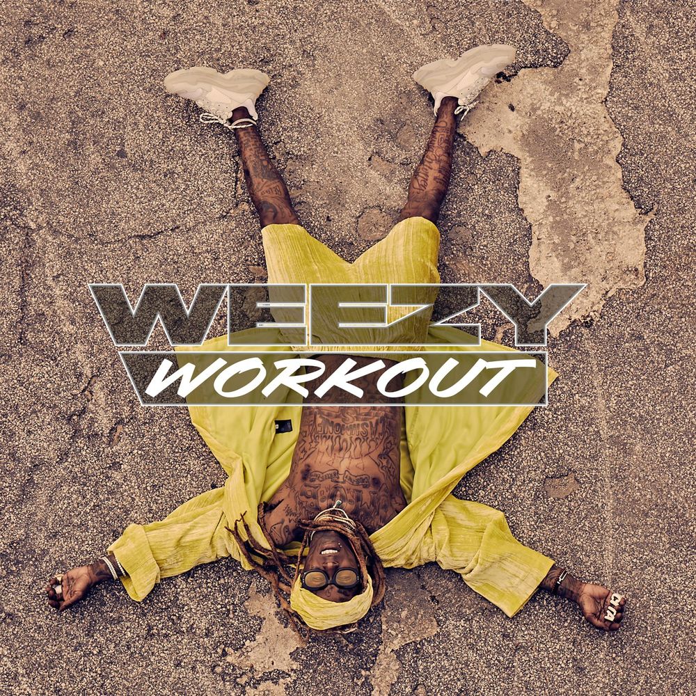 EP: Lil Wayne - Weezy Workout (2020)