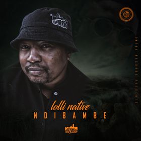 Lolli Native – Ndibambe Lolli Native – Ndibambe