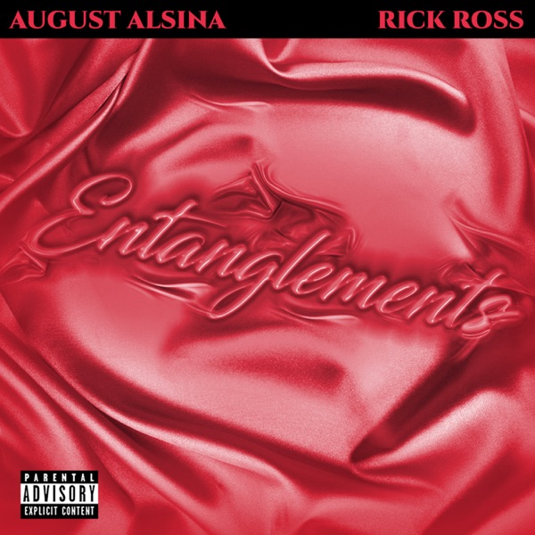 August Alsina & Rick Ross - Entanglements August Alsina & Rick Ross - Entanglements