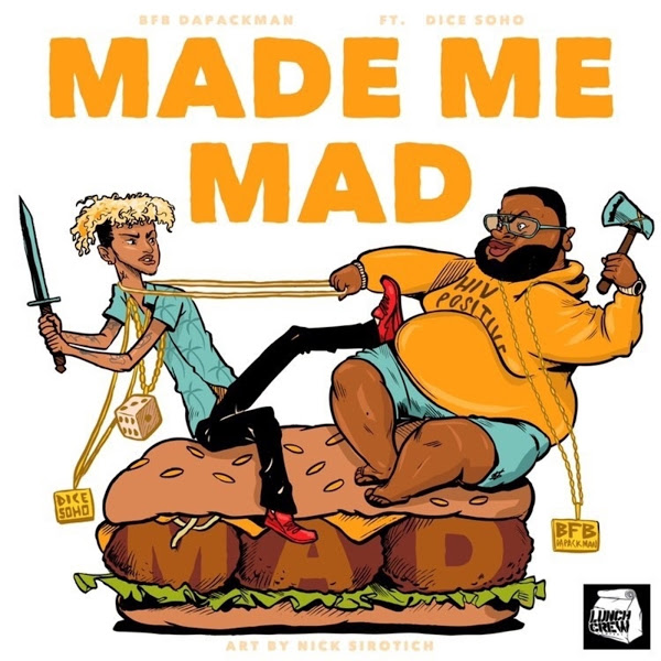 Bfb Da Packman - Made Me Mad (feat. Dice Soho)