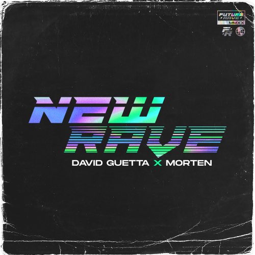 David Guetta & MORTEN - New Rave