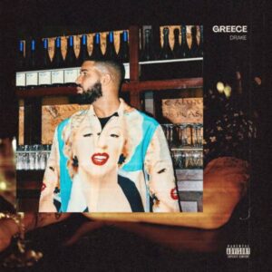 Drake - Greece