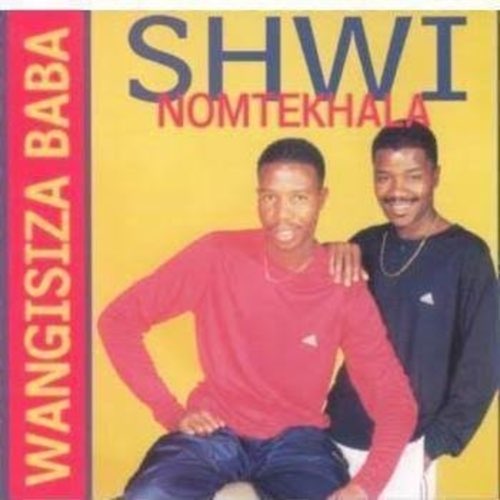 Shwi noMtekhala - Wangisiza Ubaba