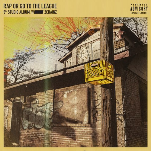 ALBUM: 2 Chainz – Rap or Go to the League ALBUM: 2 Chainz – Rap or Go to the League