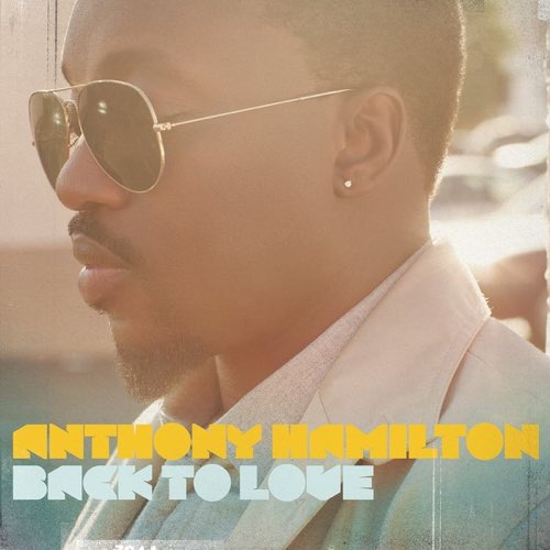 ALBUM: Anthony Hamilton – Back to Love (Deluxe Version)