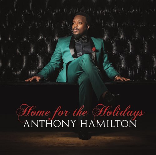 ALBUM: Anthony Hamilton – Home For The Holidays