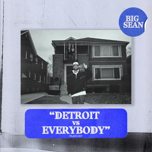 Big Sean - Detroit vs. Everybody Big Sean - Detroit vs. Everybody