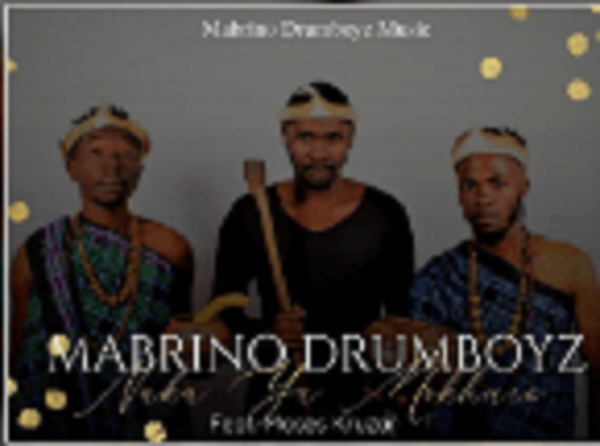 Mabrino Drumboyz – Naka ya Mokhure Ft. Moses Kruzar (Original) Mabrino Drumboyz – Naka ya Mokhure feat. Moses Kruzar (Original)