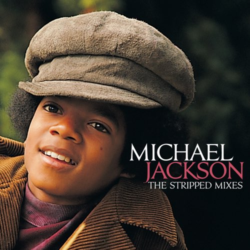 Micheal Jackson - The Stripped Mixes