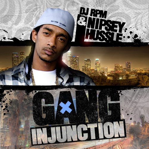 ALBUM: Nipsey Hussle – Gang Injunction