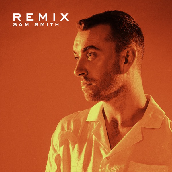 Sam Smith - REMIX