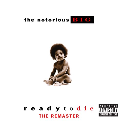 ALBUM: The Notorious B.I.G. – Ready to Die (The Remaster)