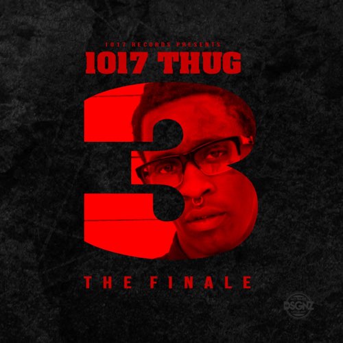 Young Thug - 1017 Thug 3 (The Finale)
