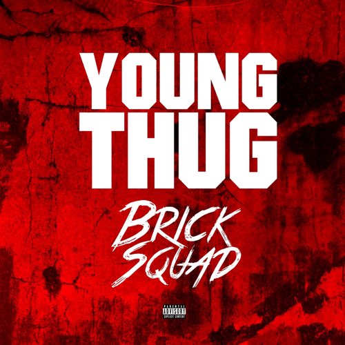 Young Thug - Brick Squad