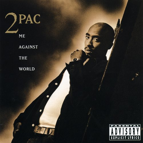 ALBUM: 2Pac - Me Against the World ALBUM: 2Pac - Me Against the World