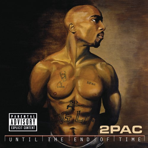 ALBUM: 2Pac - Until the End of Time ALBUM: 2Pac - Until the End of Time