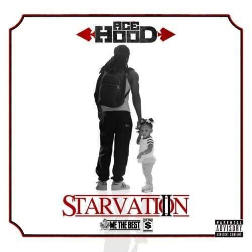 ALBUM: Ace Hood – Starvation 2