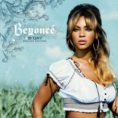 ALBUM: Beyoncé – B'Day (Deluxe Edition)