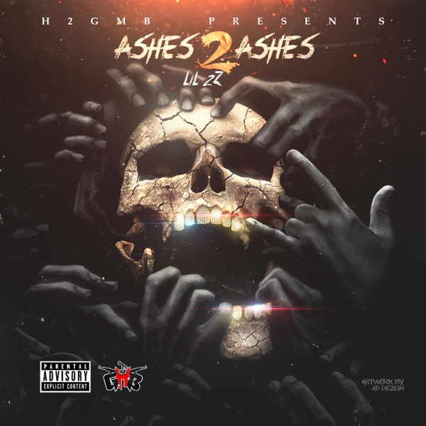 Lil 2z - Ashes 2 Ashes