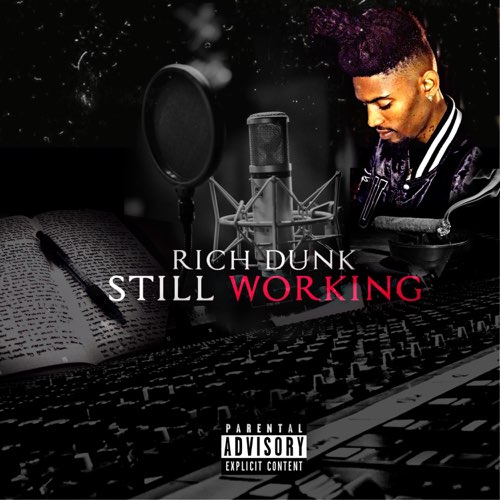 ALBUM: Rich Dunk - Still Working ALBUM: Rich Dunk - Still Working