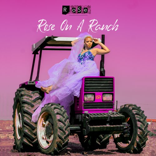 ALBUM: Rose - Rose On A Ranch ALBUM: Rose - Rose On A Ranch