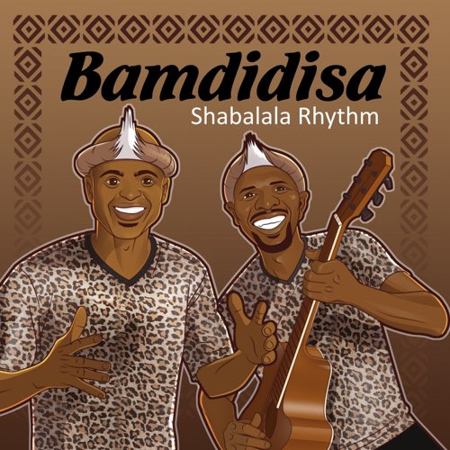 Shabalala Rhythm - Bamdidisa