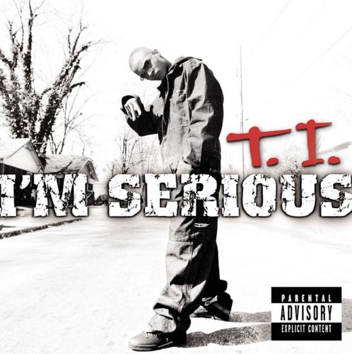 ALBUM: T.I. – I'm Serious