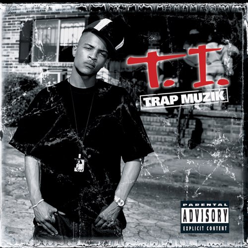 ALBUM: T.I. – Trap Muzik (Deluxe Version)