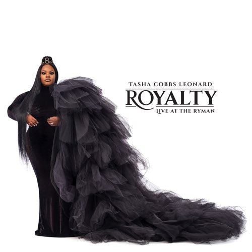 Tasha Cobbs Leonard - Royalty_ Live At The Ryman