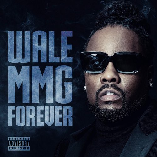 Wale - Mmg Forever