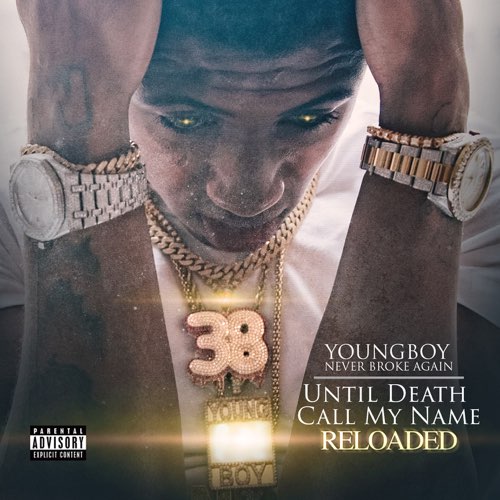 YoungBoy Never Broke Again - Until Death Call My Name Reloaded