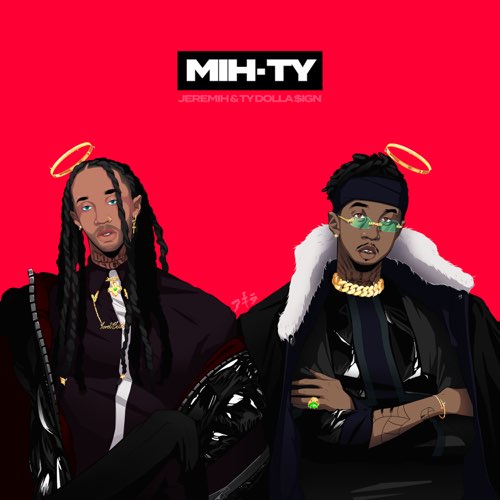 Jeremih & Ty Dolla $ign - MIH-TY