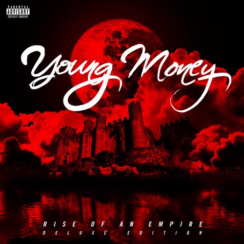 ALBUM: Young Money – Rise of an Empire (Deluxe Edition)