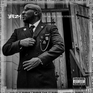 Jeezy - Church in These Streets