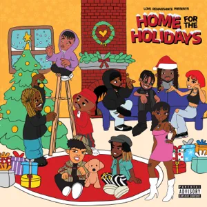 Love Renaissance (LVRN), 6LACK & Summer Walker - Home for the Holidays Love Renaissance (LVRN), 6LACK & Summer Walker - Home for the Holidays